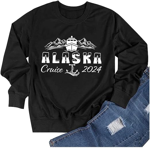 Women's Alaska Cruise 2024 Sweatshirt Funny Family Vacation Travel Long Sleeve Shirt Alaska Trip Pullover Tops