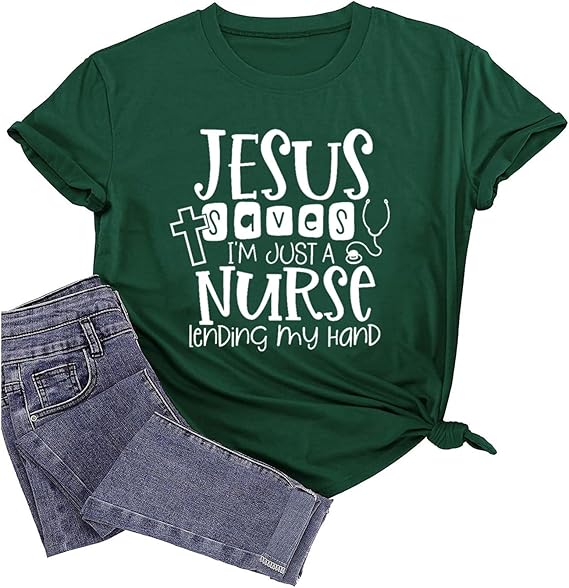 Women's Jesus Saves I'm Just A Nurse Lending My Hand T-Shirt Funny Inspirational Nurse Casual Short Sleeve Tops