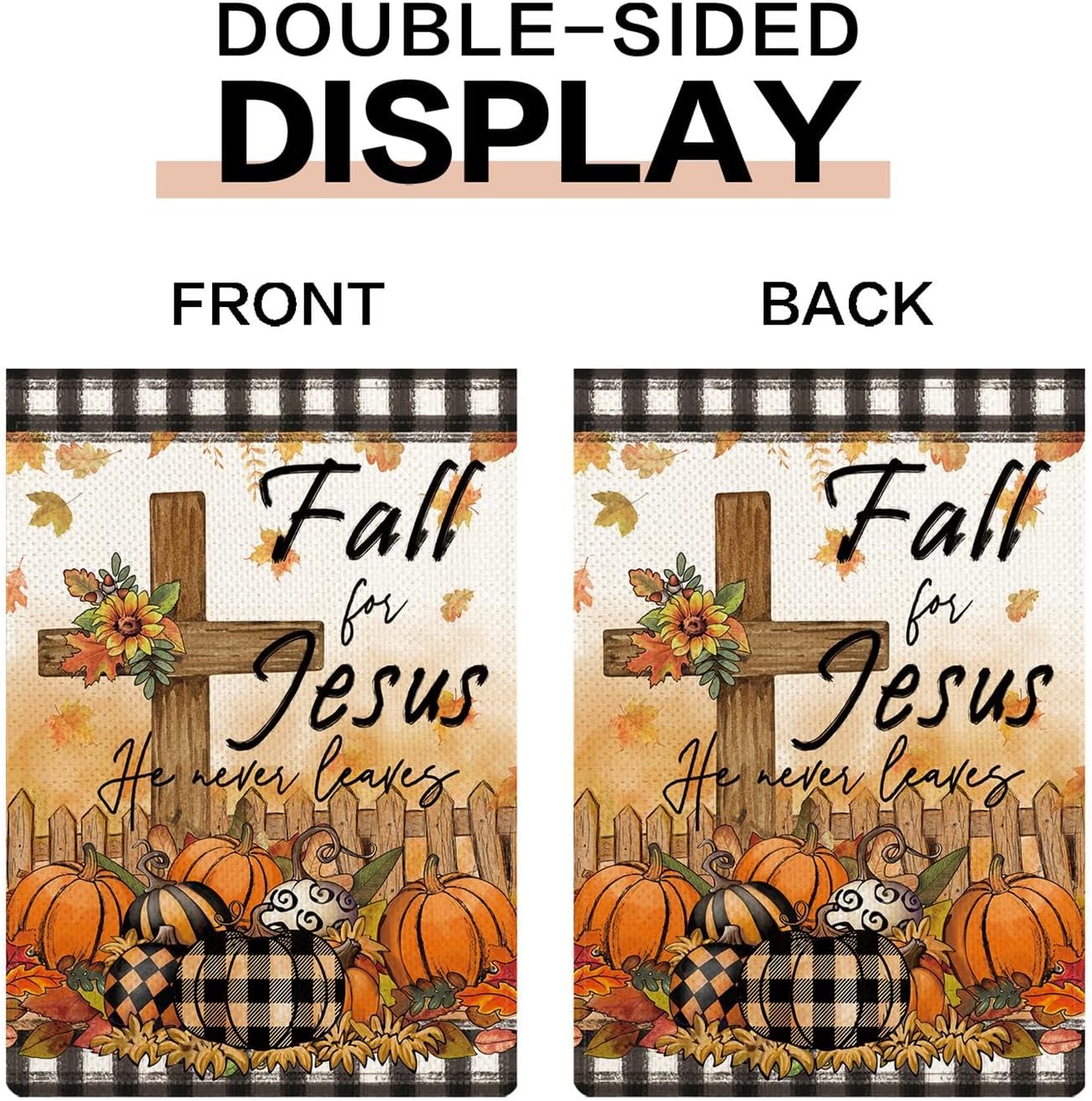 Fall For Jesus Garden Flag He Never Leaves Cross Pumpkins Maple Leaves for Outside Party Fall Thanksgiving Holiday Farmhouse Decoration 12.5 x 18 Inch